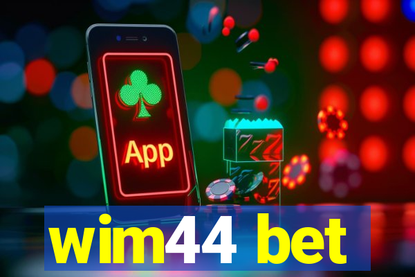 wim44 bet